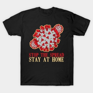 Stop the Spread Stay at Home T-Shirt